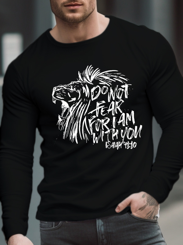 Do Not Fear For I Am With You Long Sleeve
