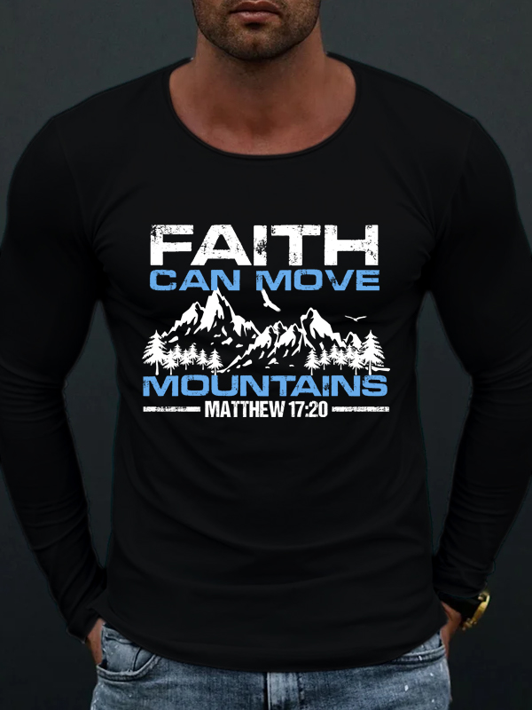 Faith Can Move Mountains Long Sleeve