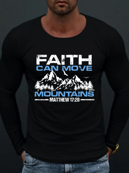 Faith Can Move Mountains Long Sleeve