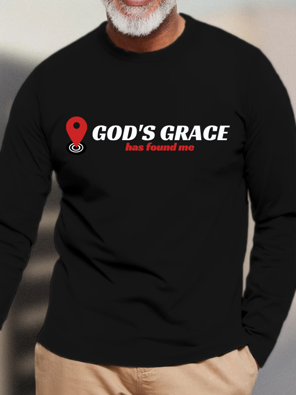 God's Grace Has Found Me Long Sleeve