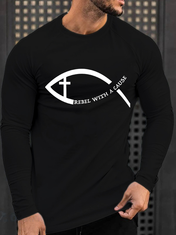 Rebel With A Cause Long Sleeve