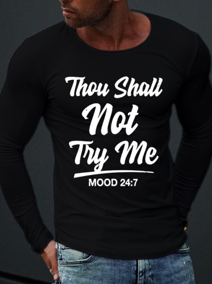 Thou Shall Not Try Me Long Sleeve