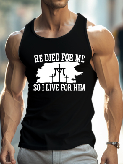 He Died For Me So I Live For Him Vest