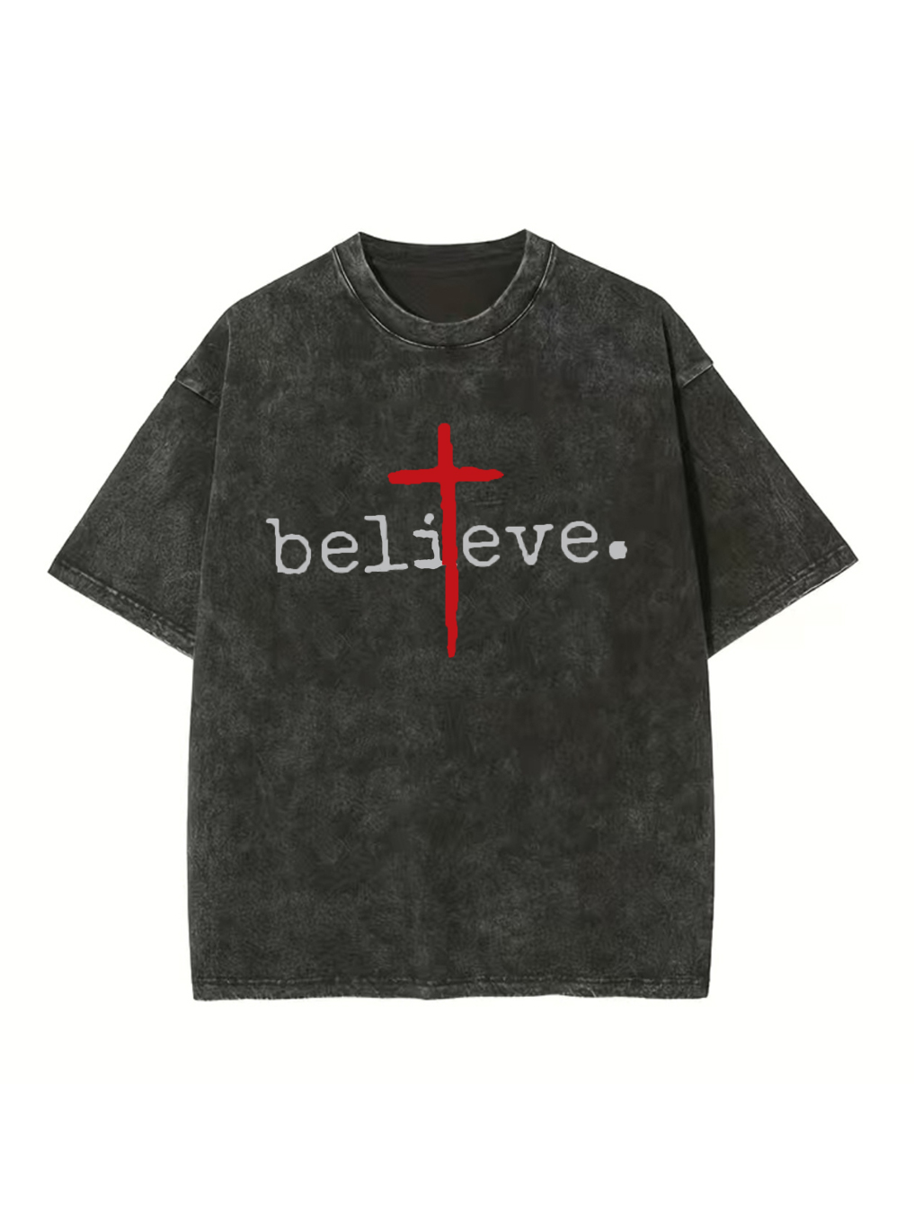 Believe God Washed T-shirt