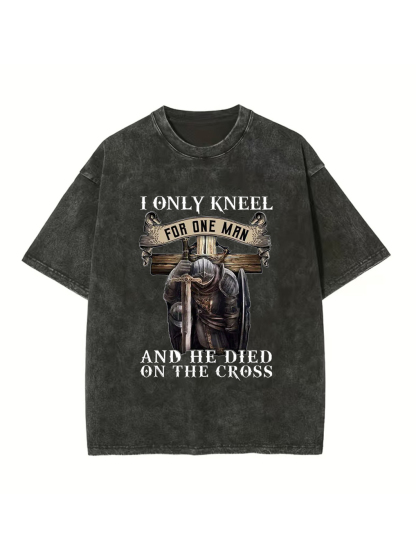 I Only Kneel for One Man Washed T-shirt