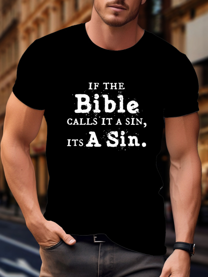 If The Bible Calls It A Sin Its A Sin Tee