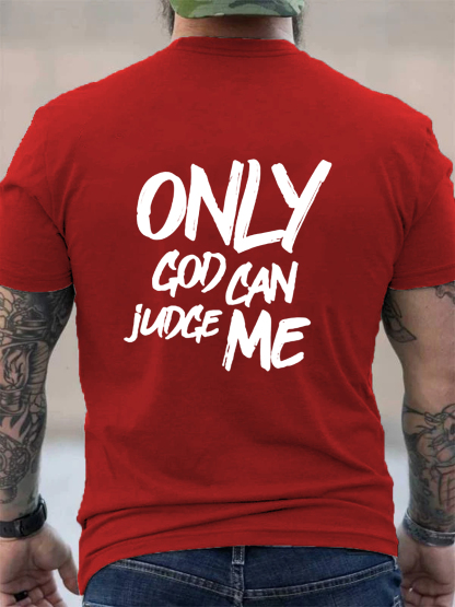 Only God Can Judge Me Tee