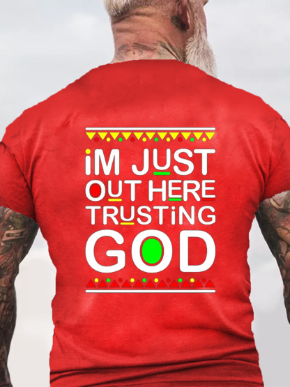 Im Just Out Here Trusting God Tee