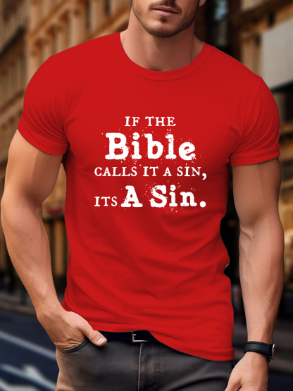 If The Bible Calls It A Sin Its A Sin Tee