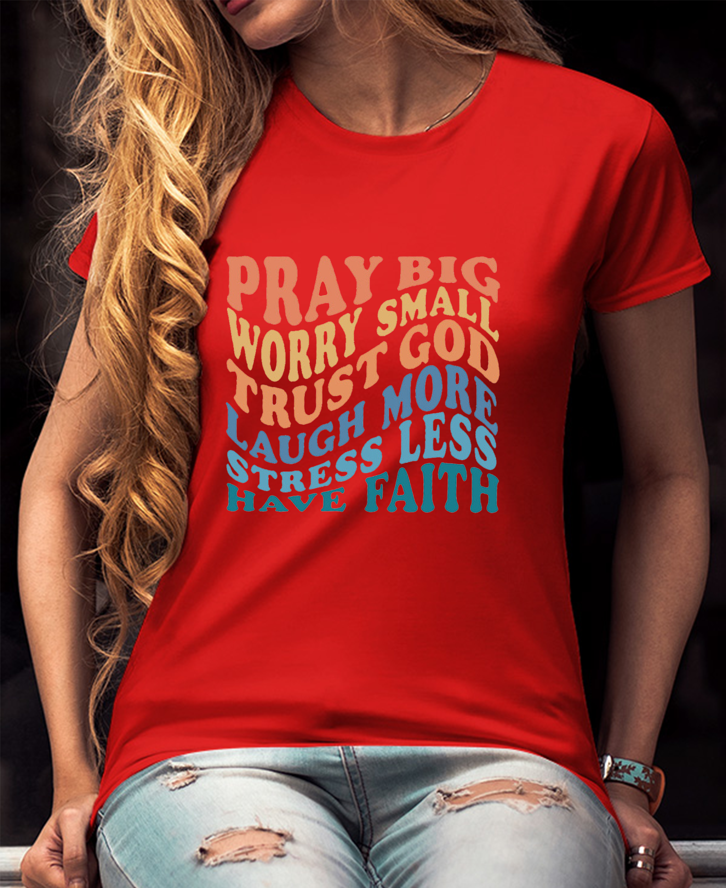 Pray Big Worry Small Have Faith Women Tee