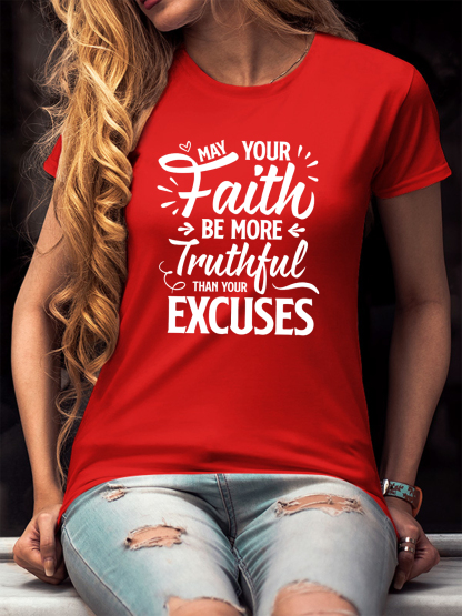 May Your Faith Be More Truthful Women Tee