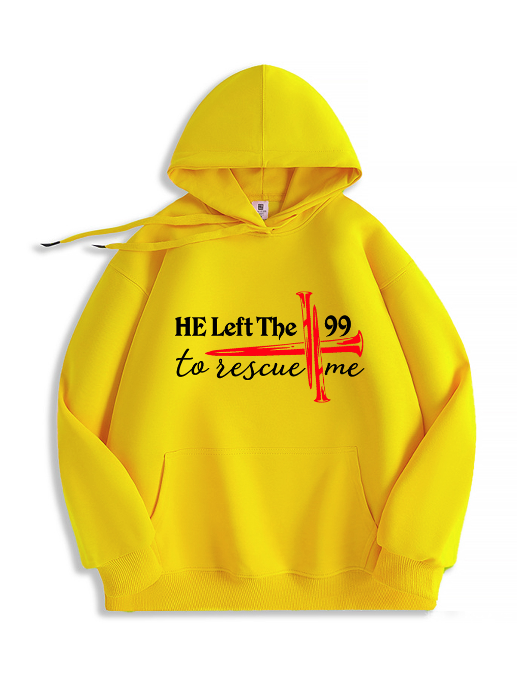 He Left The 99 To Rescue Me Hoodie