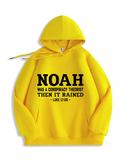 Noah Was a Conspiracy Theorist Hoodie