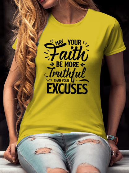May Your Faith Be More Truthful Women Tee