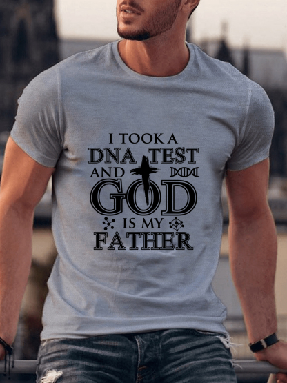 I Took A Dna Test And God Is My Father Tee