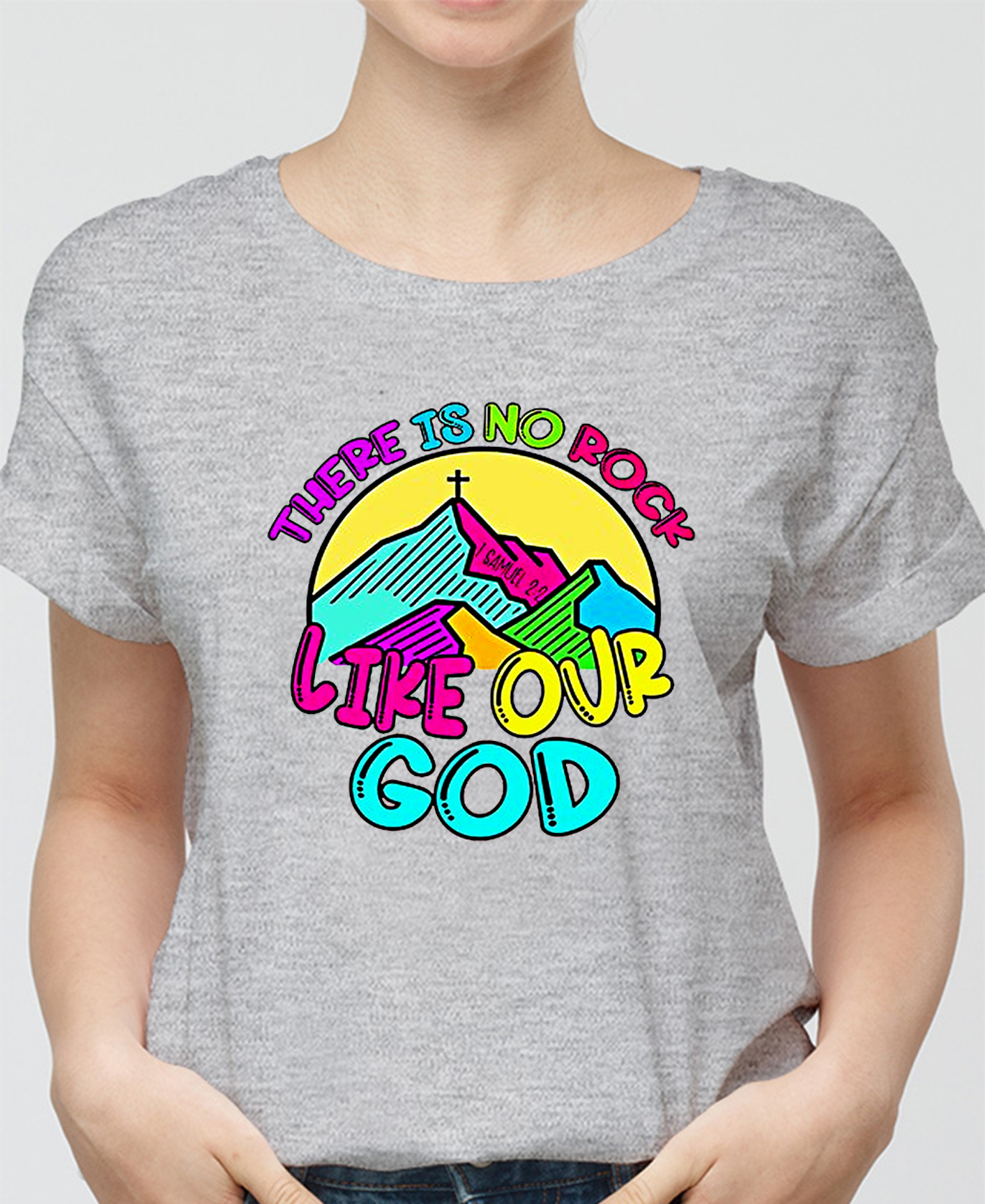 There Is No Rock Like Our God Women Tee