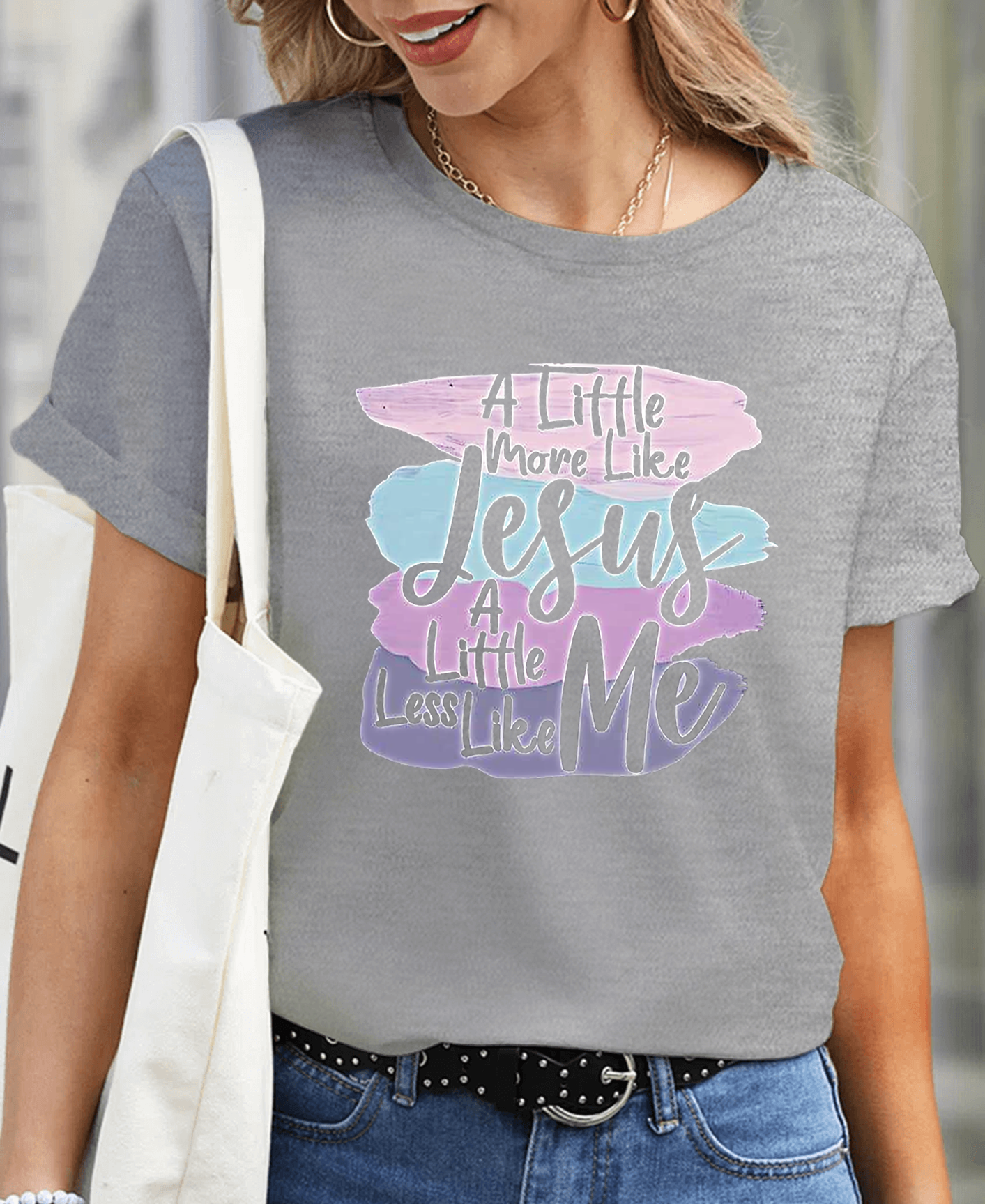 A Little More Like Jesus Women Tee