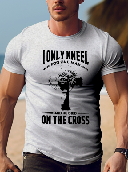 I Only Kneel For One Man Tee