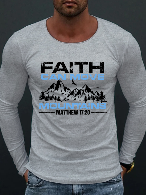 Faith Can Move Mountains Long Sleeve