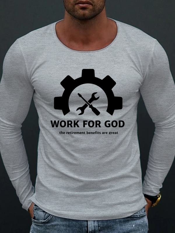 Work For God Long Sleeve