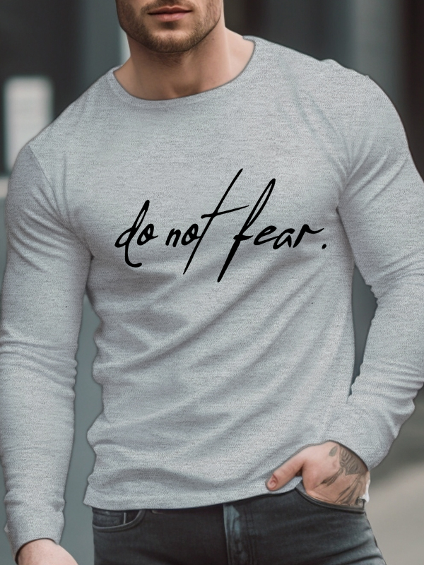 Do Not Fear Long Sleeve