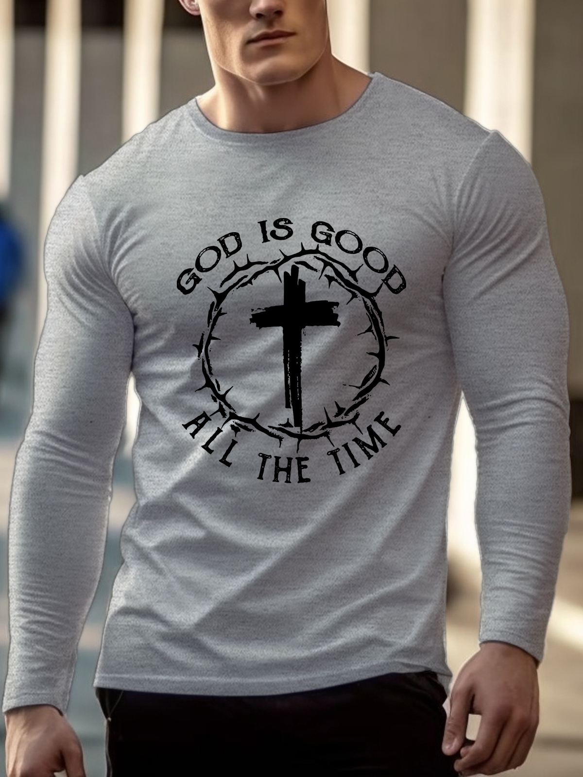 God Is Good All The Time Long Sleeve
