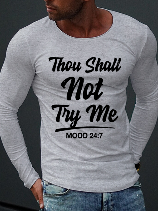 Thou Shall Not Try Me Long Sleeve