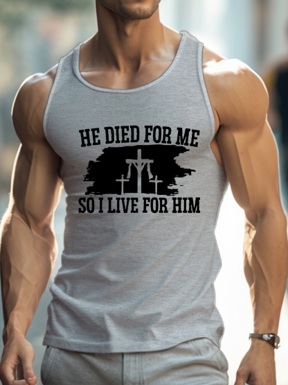 He Died For Me So I Live For Him Vest