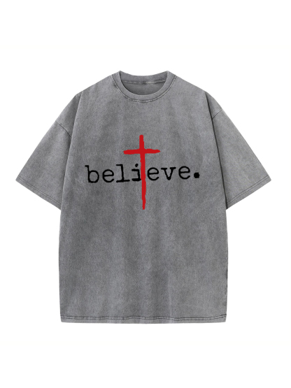 Believe God Washed T-shirt