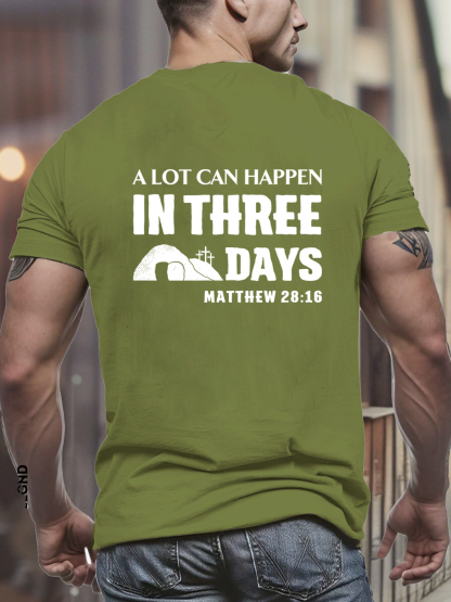 A Lot Can Happen in Three Days Tee