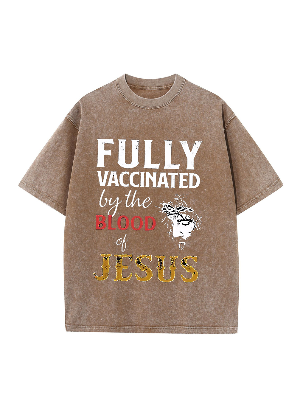 Fully Vaccinated By The Blood Of Jesus Washed T-shirt