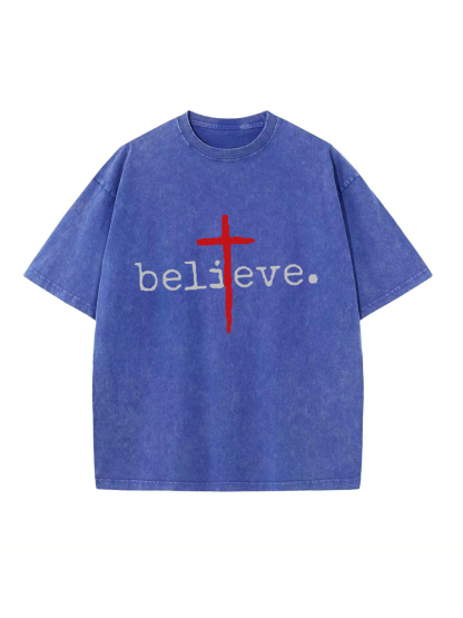 Believe God Washed T-shirt