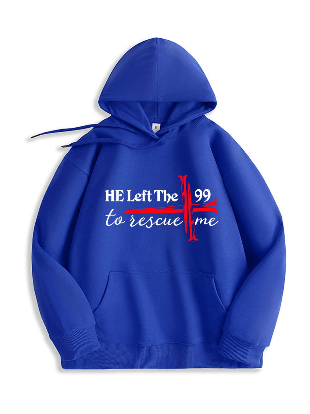 He Left The 99 To Rescue Me Hoodie