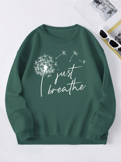 Just Breathe and Believe Sweatshirt