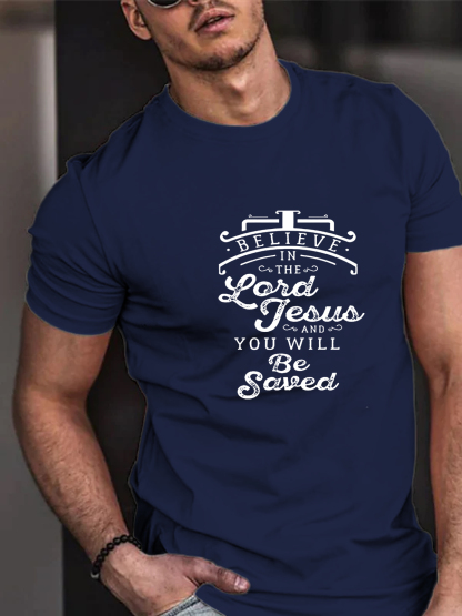 Believe In The Lord Jesus Tee