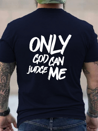 Only God Can Judge Me Tee