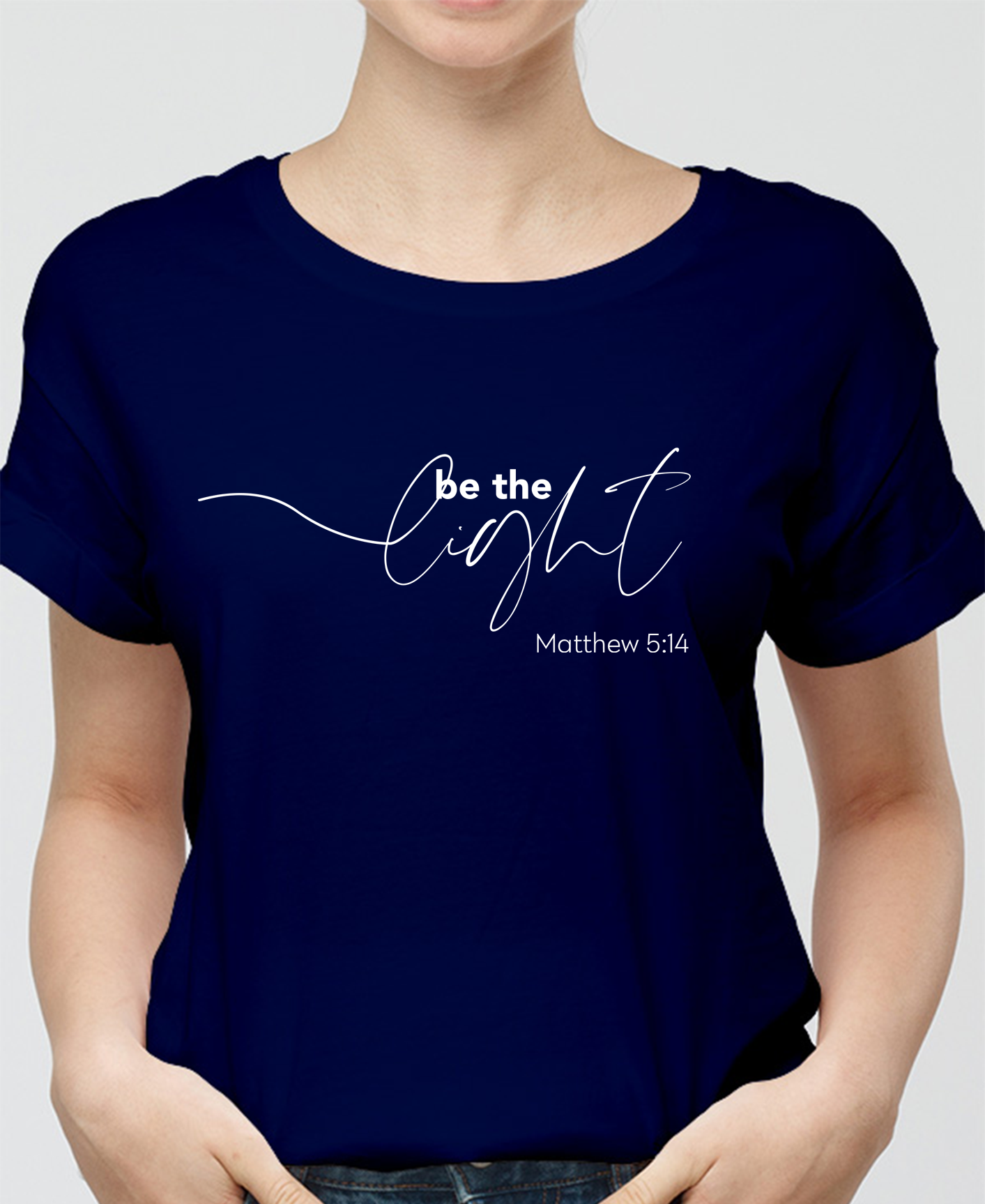 Be The Light MATTHEW 5:14 Women Tee