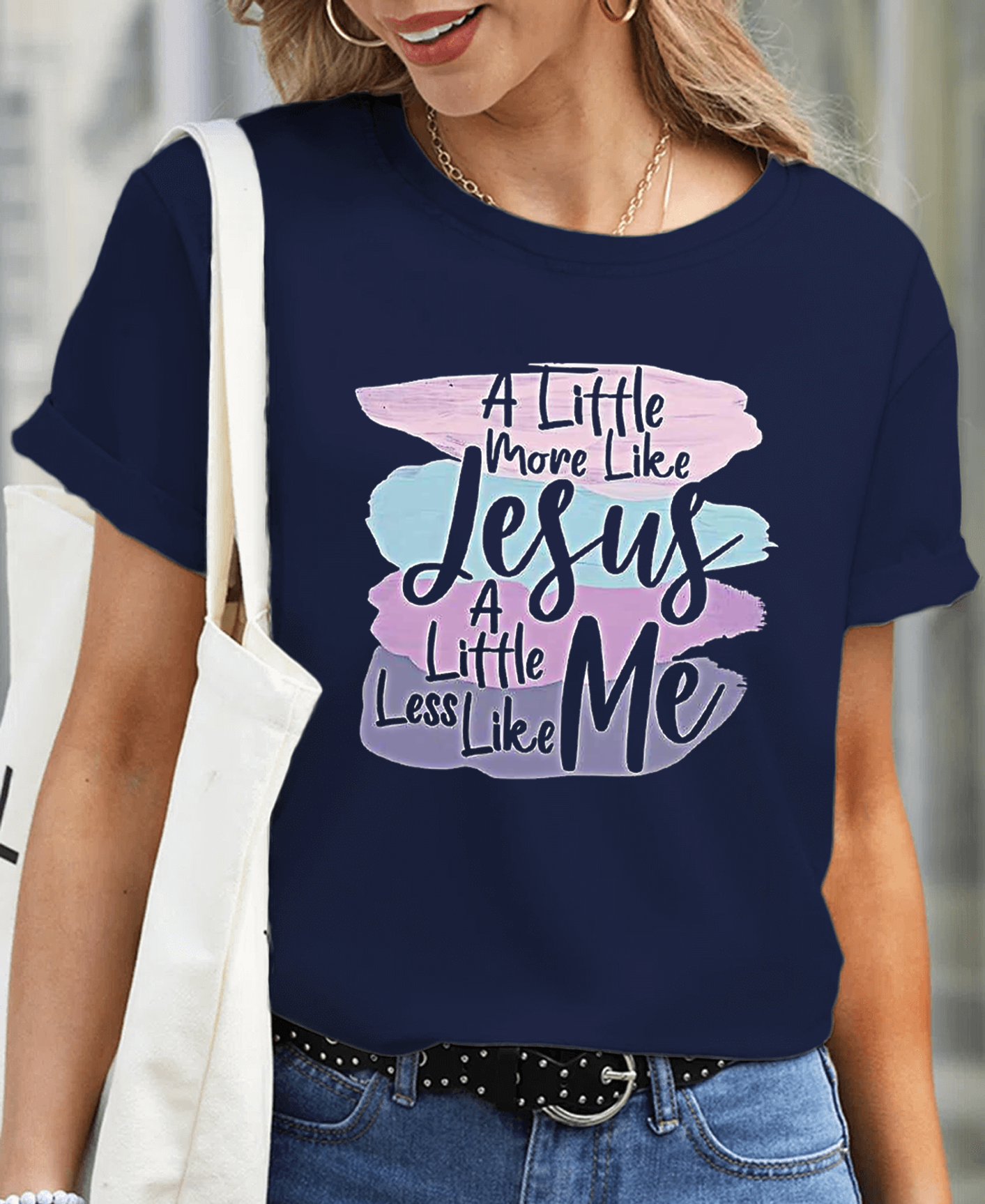 A Little More Like Jesus Women Tee