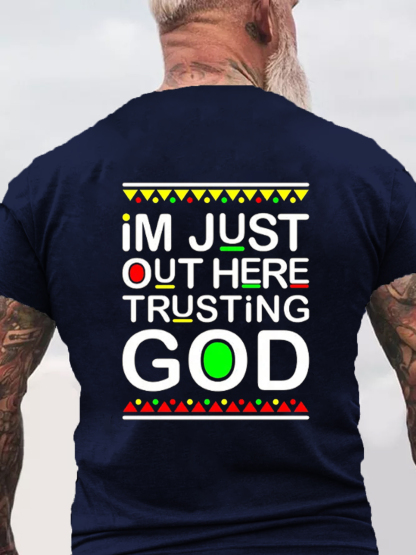 Im Just Out Here Trusting God Tee