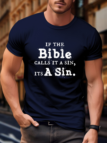 If The Bible Calls It A Sin Its A Sin Tee