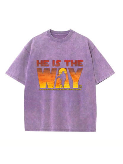 He Is The Way Washed T-shirt