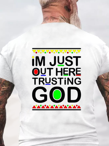 Im Just Out Here Trusting God Tee