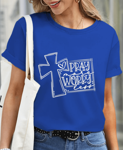 Pray Make Worry Less Women Tee