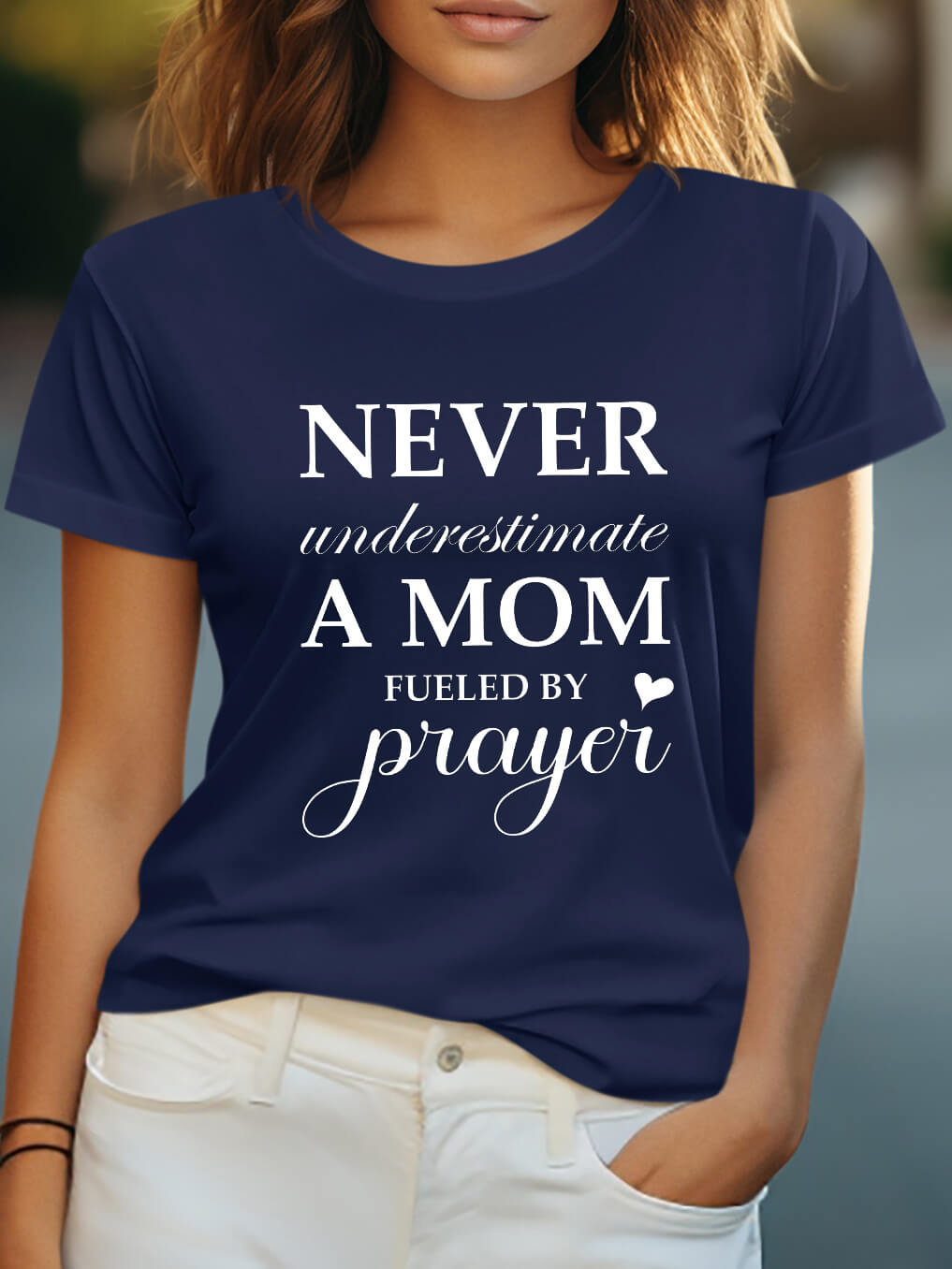 Never Underestimate A Mom Fueled By Prayer Women Tee