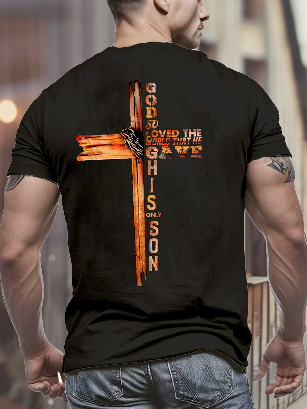God So Loved The World That He Gave His Only Son Tee
