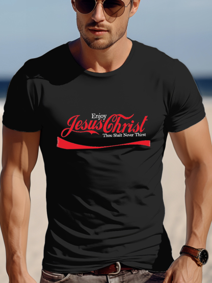 Enjoy Jesus Christ Thou Shalt Never Thirst Tee