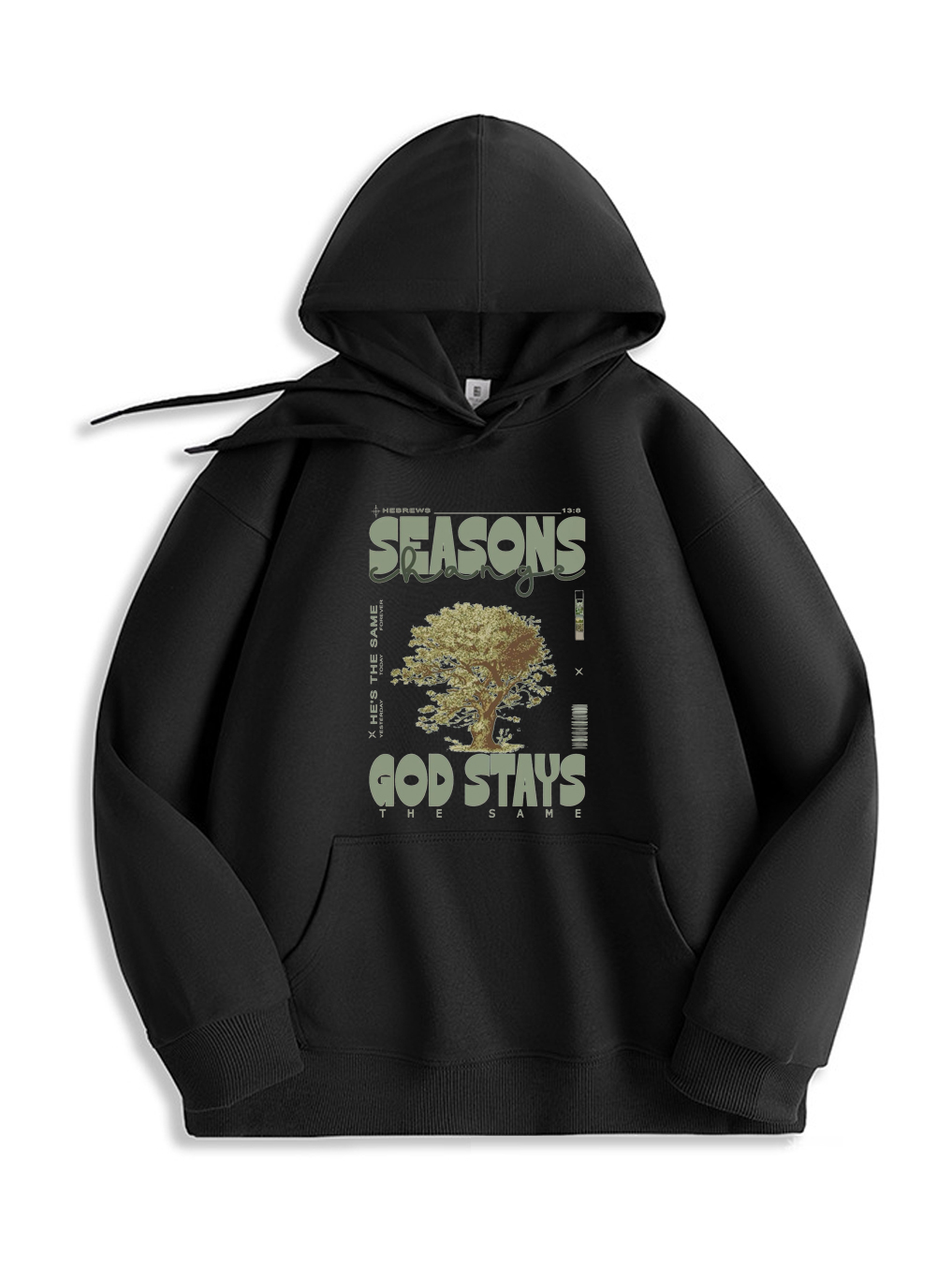 Seasons God Stays Hoodie