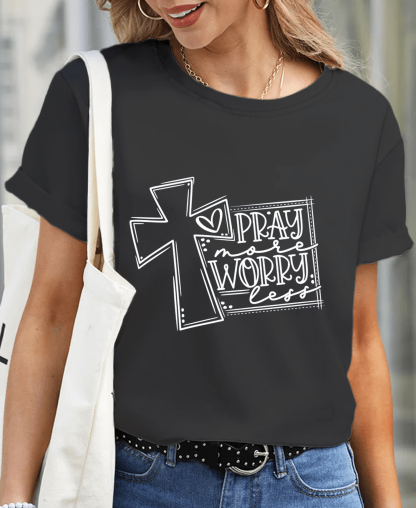 Pray Make Worry Less Women Tee