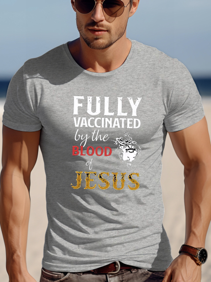 Fully Vaccinated By The Blood Of Jesus Tee