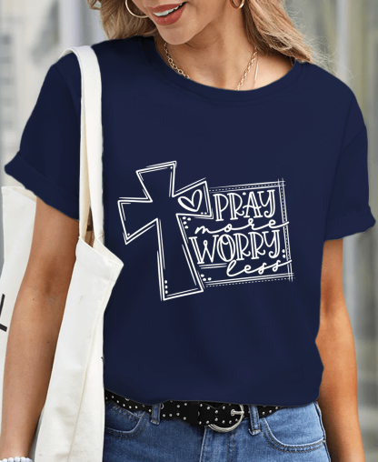 Pray Make Worry Less Women Tee